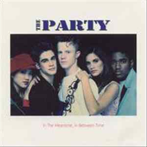 The Party - In The Meantime, In Between Time FLAC