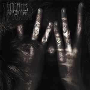 Titans - My Sorrow EP FLAC