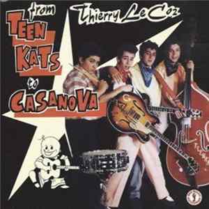 Thierry Le Coz - From Teen Kats To Casanova FLAC