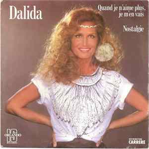 Dalida - Quand Je N'aime Plus, Je M'en Vais / Nostalgie FLAC