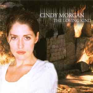 Cindy Morgan - The Loving Kind FLAC