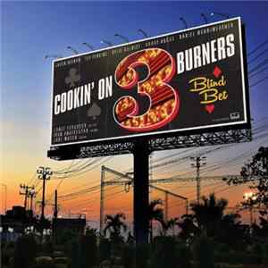 Cookin' On 3 Burners - Blind Bet FLAC