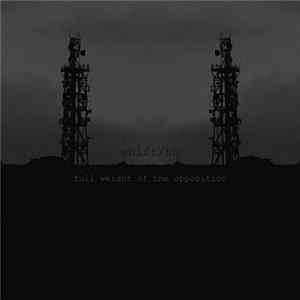 Shift / hh - Full Weight Of The Opposition FLAC