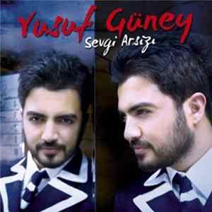 Yusuf Güney - Sevgi Arsızı FLAC