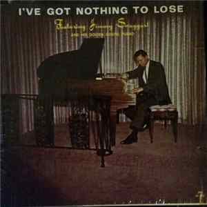 Jimmy Swaggart - I've Got Nothing To Lose FLAC