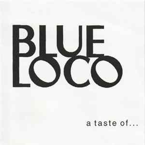 Blue Loco - A Taste Of... FLAC