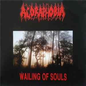 Agoraphobia - Wailing of Souls FLAC