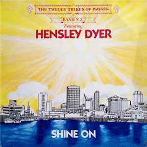 The Twelve Tribes Of Israel feat Hensley Dyer - Shine On FLAC