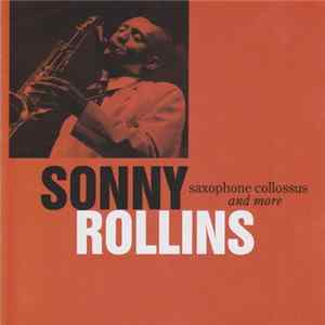 Sonny Rollins - Saxophone Colossus And More FLAC
