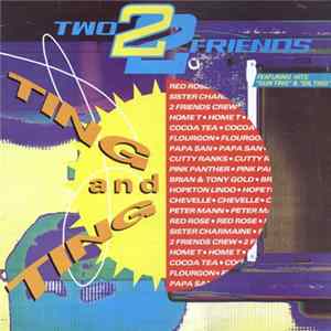 Various - Two Friends Ting And Ting FLAC