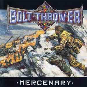 Bolt Thrower - Mercenary FLAC