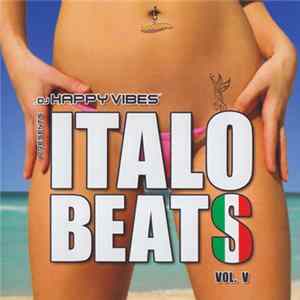 DJ Happy Vibes Presents Various - Italo Beats Vol. V FLAC