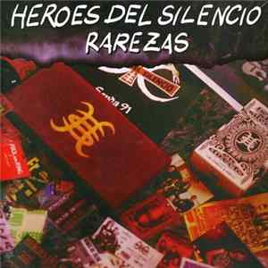 Héroes Del Silencio - Rarezas FLAC