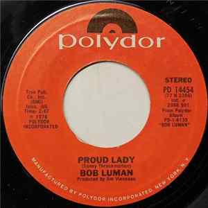 Bob Luman - Proud Lady / Let Me Love Him Out Of You FLAC
