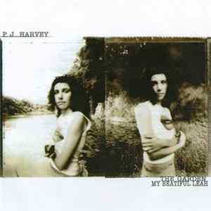 PJ Harvey - The Garden/My Beautiful Leah FLAC