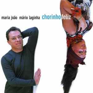 Maria João & Mário Laginha - Chorinho Feliz FLAC