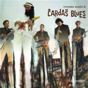 Miroslav Evačić & Čardaš Blues Band - Fulmination FLAC
