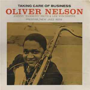 Oliver Nelson - Taking Care Of Business FLAC