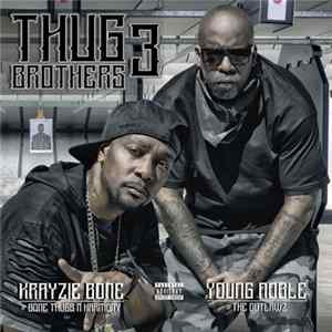 Krayzie Bone & Young Noble - Thug Brothers 3 FLAC