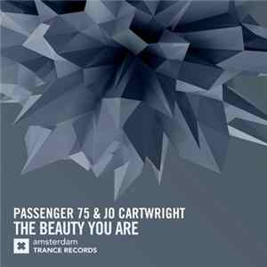 Passenger 75 & Jo Cartwright - The Beauty You Are FLAC