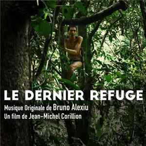 Bruno Alexiu - Le Dernier Refuge - Original Score FLAC