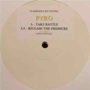 Pyro - Take Battle / Release The Pressure FLAC