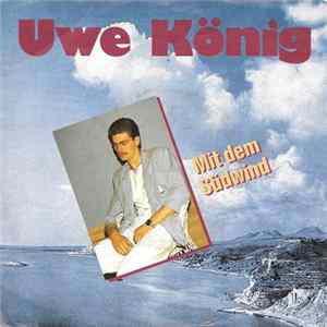 Uwe König - Mit Dem Südwind FLAC