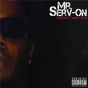 Mr. Serv-On - Gangsta 1 More Time FLAC