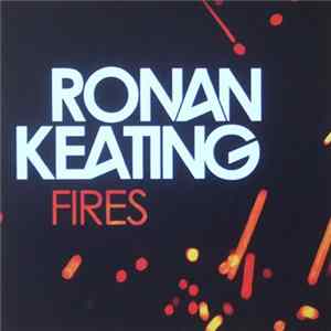 Ronan Keating - Fires FLAC