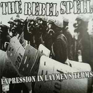 The Rebel Spell - Expression In Layman's Terms FLAC