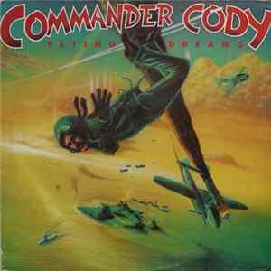 Commander Cody - Flying Dreams FLAC
