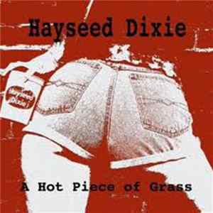 Hayseed Dixie - A Hot Piece Of Grass FLAC