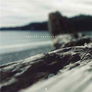 Various - Ambient Archives Vol. 5 FLAC