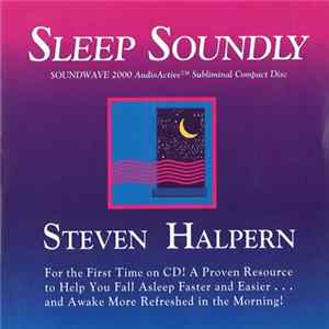 Steven Halpern - Sleep Soundly (Soundwave 2000 Audioactive Subliminal Compact Disc) FLAC