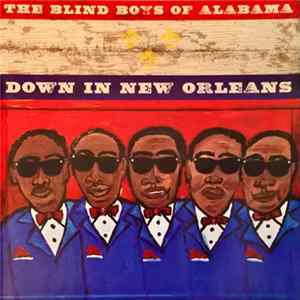 The Blind Boys Of Alabama - Down In New Orleans FLAC