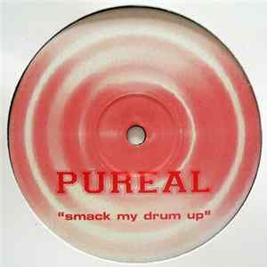 Pureal - Smack My Drum Up FLAC