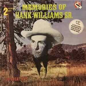 Hank Williams, Hank Williams Jr. - Memories Of Hank Williams Sr. FLAC