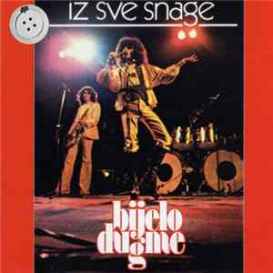 Bijelo Dugme - Iz Sve Snage FLAC