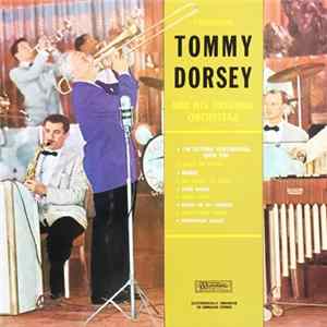 Tommy Dorsey And His Original Orchestra - Presenting Tommy Dorsey And His Original Orchestra FLAC