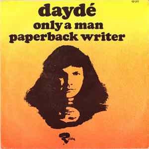 Daydé - Only A Man / Paperback Writer FLAC