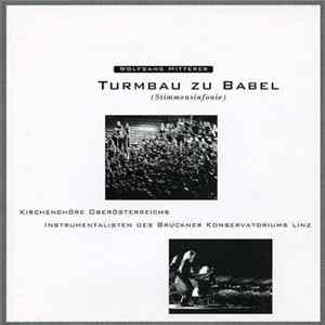 Wolfgang Mitterer - Turmbau Zu Babel (Stimmensinfonie) FLAC