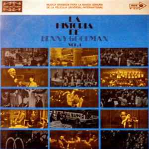 Benny Goodman And His Orchestra - La Historia de Benny Goodman Vol. 1 FLAC