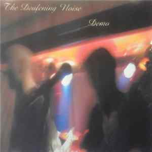 The Deafening Noise - Demo 01 FLAC