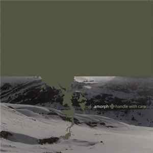 Amorph - Handle With Care FLAC