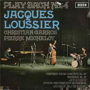 Jacques Loussier, Christian Garros, Pierre Michelot - Play Bach No. 4 FLAC