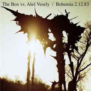 The Box Vs, Aleš Veselý - Bohemia 2.12.1983 FLAC