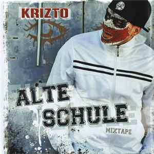 Krizto - Alte Schule Mixtape FLAC
