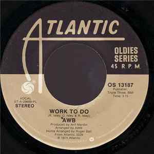 AWB - Work To Do / If I Ever Lose This Heaven FLAC