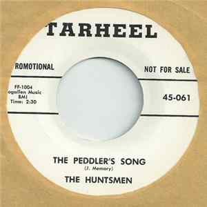 The Huntsmen - The Peddler's Song/Goin' Down Town FLAC