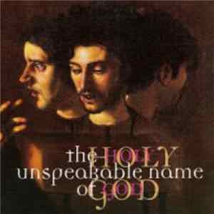 The Holy Unspeakable Name of God - The Holy Unspeakable Name of God FLAC